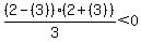 %282-%283%29%29%282%2B%283%29%29%2F%283%29%3C0