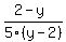 %282-+y%29%2F+5%28y-2+%29+