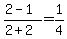 %282-1%29%2F%282%2B2%29+=1%2F4