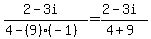 %282-3i%29%2F%284-%289%29%28-1%29%29+=+%282-3i%29%2F%284%2B9%29
