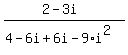 %282-3i%29%2F%284-6i%2B6i-9%2Ai%5E2%29