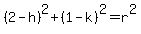 (2-h)^2+(1-k)^2=r^2