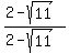 %282-sqrt%2811%29%29%2F%282-sqrt%2811%29%29