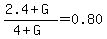 (2.4+G)/(4+G)=0.80