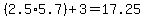 %282.5%2A5.7%29%2B3=17.25