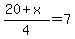 %2820%2Bx%29%2F4=7