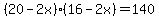 %2820-2x%29%2816-2x%29+=+140