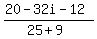 %2820-32i-12%29%2F%2825%2B9%29