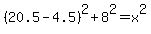 %2820.5-4.5%29%5E2%2B8%5E2=x%5E2