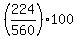 %28224%2F560%29%2A+100