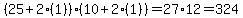%2825%2B2%281%29%29%2810%2B2%281%29%29=27%2A12=324