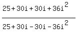 %2825%2B30i%2B30i%2B36i%5E2%29%2F%2825%2B30i-30i-36i%5E2%29
