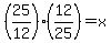 %2825%2F12%29%2812%2F25%29=x