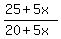 %2825+%2B+5x%29%2F%2820+%2B+5x%29