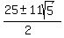 %2825+%2B-+11sqrt%285%29%29%2F%282%29