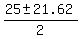 %2825+%2B-+21.62%29%2F2