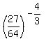 %2827%2F64%29+%5E+%28-4%2F3%29