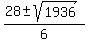 %2828+%2B-+sqrt%281936%29%29%2F6