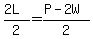 %282L%29%2F2+=+%28P+-+2W%29%2F2