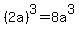 %282a%29%5E3=8a%5E3