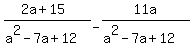 %282a%2B15%29%2F%28a%5E2-7a%2B12%29+-+11a%2F%28a%5E2-7a%2B12%29