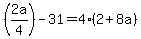 %282a%2F4%29+-+31+=+4%282+%2B+8a%29