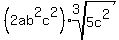 %282ab%5E2c%5E2%29%2Aroot%283%2C5c%5E2%29