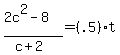 %282c%5E2-8%29%2F%28c%2B2%29=%28.5%29t