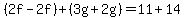 %282f-2f%29%2B%283g%2B2g%29=11%2B14