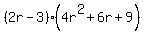 %282r-3%29%284r%5E2%2B6r%2B9%29