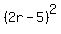 %282r-5%29%5E2