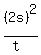(2s)^2/(t)