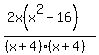 %282x%28x%5E2+-+16%29%29%2F%28%28x+%2B+4%29%28x+%2B+4%29%29
