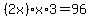 %282x%29%2Ax%2A+3+=+96