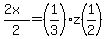 %282x%29%2F2+=+%281%2F3%29z%281%2F2%29