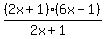 %282x%2B1%29%286x-1%29%2F%282x%2B1%29