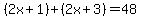 (2x+1)+(2x+3)=48