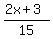 %282x%2B3%29%2F15