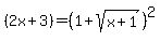 %282x%2B3%29=%281%2Bsqrt%28x%2B1%29%29%5E2