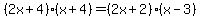 %282x%2B4%29%28x%2B4%29=%282x%2B2%29%28x-3%29