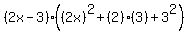 %282x+-+3%29%28%282x%29%5E2+%2B+%282%29%283%29+%2B+3%5E2%29