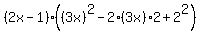 %282x-1%29%28%283x%29%5E2+-+2%2A%283x%29%2A2+%2B+2%5E2%29