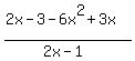 %282x-3-6x%5E2%2B3x%29%2F%282x-1%29