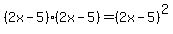 %282x-5%29%282x-5%29=%282x-5%29%5E2