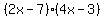 (2x-7)(4x-3)