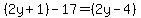 %282y%2B1%29+-+17+=+%282y+-+4%29