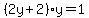 %282y%2B2%29y=1