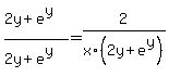 %282y%2Be%5Ey%29%2F%282y%2Be%5Ey%29=2%2Fx%2F%282y%2Be%5Ey%29