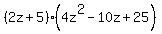 (2z+5)(4z^2-10z+25)