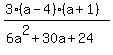 (3(a-4)(a+1))/(6a^2+30a+24)